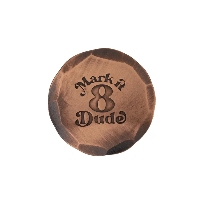 Hand Forged® Mark it 8 Dude – Copper