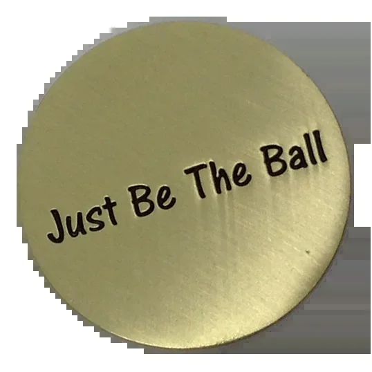 Just Be The Ball – Golf Ball Marker