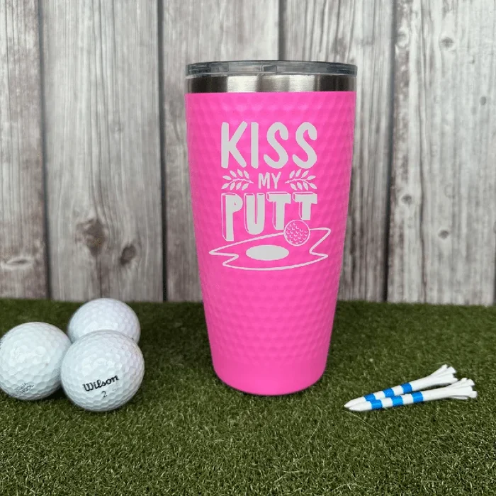 Kiss My Putt Tumbler