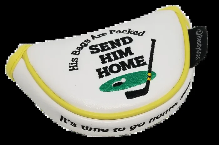 Send Him Home Embroidered Putter Cover by ReadyGOLF – Mid-Size Mallet