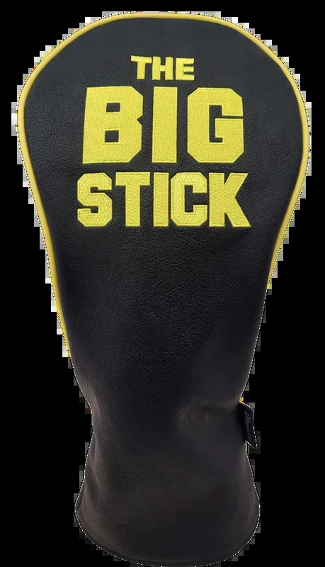 The Big Stick Embroidered Driver Headcover by ReadyGOLF